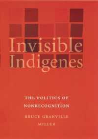 Invisible Indigenes : The Politics of Nonrecognition
