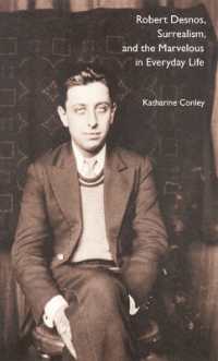 ロベール・デスノス、シュルレアリスムと日常の中の驚異<br>Robert Desnos, Surrealism, and the Marvelous in Everyday Life