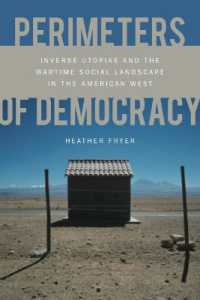 Perimeters of Democracy : Inverse Utopias and the Wartime Social Landscape in the American West