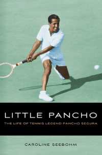 Little Pancho : The Life of Tennis Legend Pancho Segura