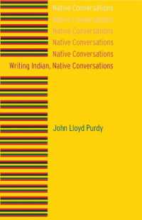 Writing Indian, Native Conversations