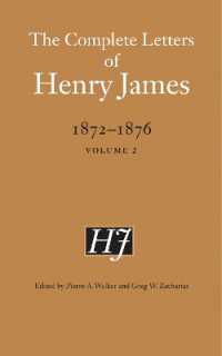 ヘンリー・ジェイムズ全書簡集1872-1876年　第２巻：1873-1875年<br>The Complete Letters of Henry James, 1872-1876 : Volume 2 (The Complete Letters of Henry James)