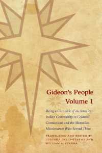 Gideon's People, 2-volume Set : Being a Chronicle of an American Indian Community in Colonial Connecticut and the Moravian Missionaries Who Served There (The Iroquoians and Their World)