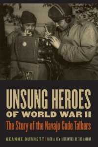 第二次大戦におけるナバホ・コードトーカー<br>Unsung Heroes of World War II : The Story of the Navajo Code Talkers