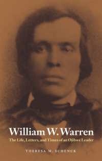 William W. Warren : The Life, Letters, and Times of an Ojibwe Leader (American Indian Lives)
