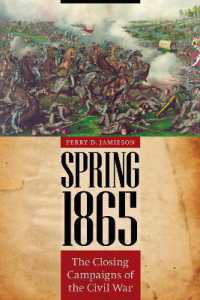 Spring 1865 : The Closing Campaigns of the Civil War (Great Campaigns of the Civil War)