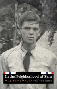 In the Neighborhood of Zero : A World War II Memoir