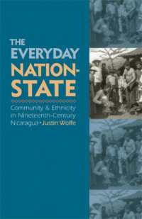The Everyday Nation-State : Community and Ethnicity in Nineteenth-Century Nicaragua