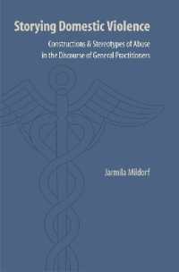 Storying Domestic Violence : Constructions and Stereotypes of Abuse in the Discourse of General Practitioners (Frontiers of Narrative)