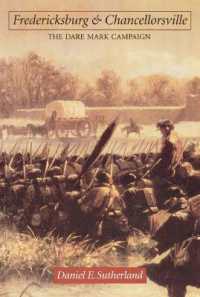Fredericksburg and Chancellorsville : The Dare Mark Campaign (Great Campaigns of the Civil War)