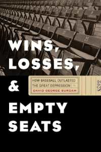 Wins, Losses, and Empty Seats : How Baseball Outlasted the Great Depression