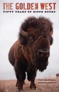 The Golden West : Fifty Years of Bison Books
