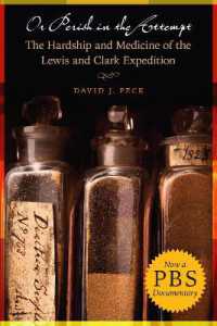 Or Perish in the Attempt : The Hardship and Medicine of the Lewis and Clark Expedition