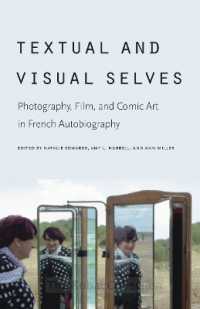 Textual and Visual Selves : Photography, Film, and Comic Art in French Autobiography