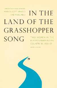 In the Land of the Grasshopper Song : Two Women in the Klamath River Indian Country in 1908-09, Second Edition