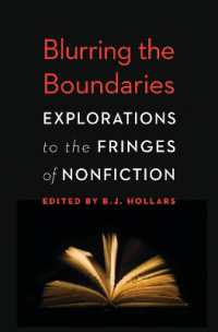 Blurring the Boundaries : Explorations to the Fringes of Nonfiction