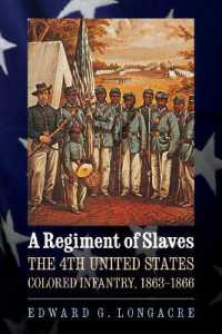 A Regiment of Slaves : The 4th United States Colored Infantry, 1863-1866