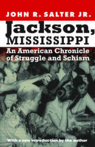Jackson, Mississippi : An American Chronicle of Struggle and Schism （Reprint）