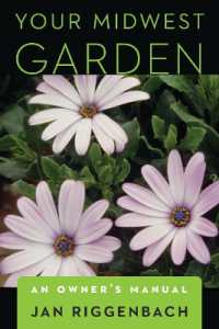 Your Midwest Garden : An Owner's Manual