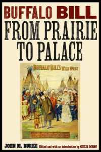 Buffalo Bill from Prairie to Palace (The Papers of William F. 'buffalo Bill' Cody)