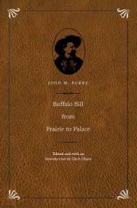 Buffalo Bill from Prairie to Palace (The Papers of William F. 'buffalo Bill' Cody) （Special）