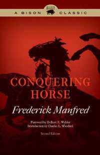 Conquering Horse (Bison Classic Editions) （Special edition, A Bison Classic）