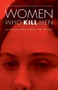 Women Who Kill Men : California Courts, Gender, and the Press (Law in the American West)