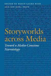 Storyworlds across Media : Toward a Media-Conscious Narratology (Frontiers of Narrative)
