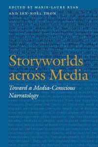 Storyworlds Across Media : Toward a Media-Conscious Narratology (Frontiers of Narrative)