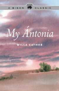 My Ántonia (Bison Classic Editions) （Special edition, A Bison Classic）