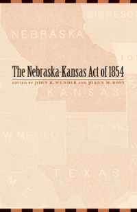 The Nebraska-Kansas Act of 1854 (Law in the American West)
