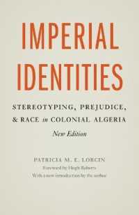 Imperial Identities : Stereotyping, Prejudice, and Race in Colonial Algeria, New Edition （new）