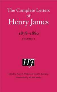 ヘンリー・ジェイムズ全書簡集　1878-1880年　第１巻<br>The Complete Letters of Henry James, 1878-1880 : Volume 1 (The Complete Letters of Henry James)