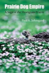 Prairie Dog Empire : A Saga of the Shortgrass Prairie