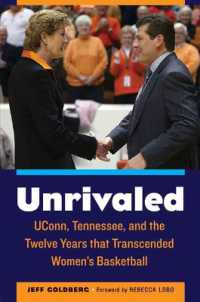 Unrivaled : UConn, Tennessee, and the Twelve Years That Transcended Women's Basketball