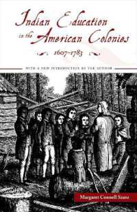 Indian Education in the American Colonies, 1607-1783 (Indigenous Education)