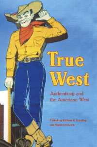 True West : Authenticity and the American West (Postwestern Horizons)
