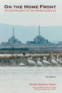 On the Home Front : The Cold War Legacy of the Hanford Nuclear Site, Third Edition