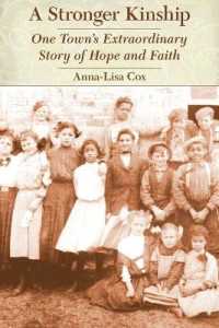 A Stronger Kinship : One Town's Extraordinary Story of Hope and Faith