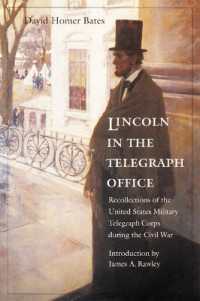 Lincoln in the Telegraph Office : Recollections of the United States Military Telegraph Corps during the Civil War