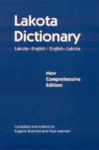 Lakota Dictionary : Lakota-English / English-Lakota, New Comprehensive Edition
