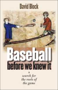 ベースボールの起源<br>Baseball before We Knew It : A Search for the Roots of the Game