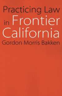 Practicing Law in Frontier California (Law in the American West)