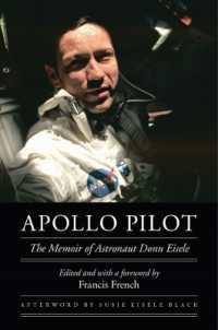 Apollo Pilot : The Memoir of Astronaut Donn Eisele (Outward Odyssey: a People's History of Spaceflight)