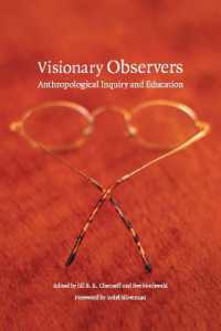 Visionary Observers : Anthropological Inquiry and Education (Critical Studies in the History of Anthropology)