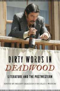 Dirty Words in Deadwood : Literature and the Postwestern (Postwestern Horizons)