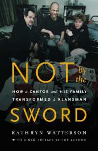 Not by the Sword : How a Cantor and His Family Transformed a Klansman