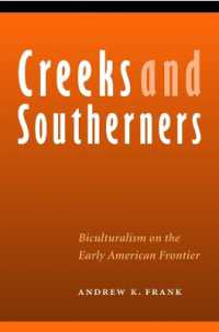 Creeks and Southerners : Biculturalism on the Early American Frontier (Indians of the Southeast)