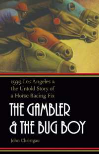 The Gambler and the Bug Boy : 1939 Los Angeles and the Untold Story of a Horse Racing Fix