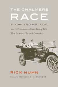 The Chalmers Race : Ty Cobb, Napoleon Lajoie, and the Controversial 1910 Batting Title That Became a National Obsession